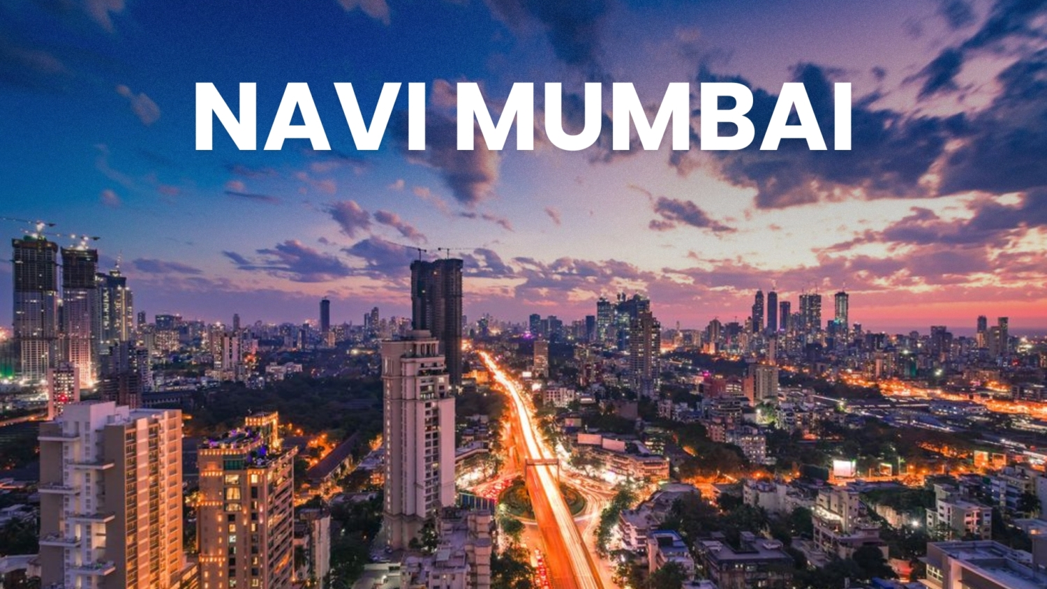 Why invest in navi mumbai - Cyber Square Nerul